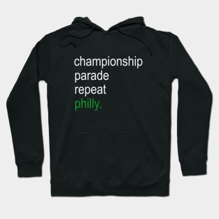 Championship, Parade, Repeat, Philly. Hoodie